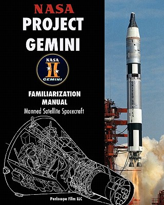 NASA Project Gemini Familiarization Manual Manned Satellite Spacecraft