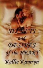 Secrets and Desires of the Heart