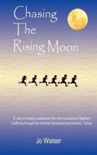 Chasing the Rising Moon