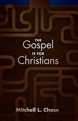 Gospel Is for Christians