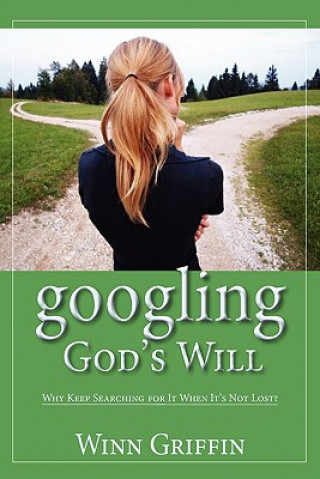 Googling God's Will