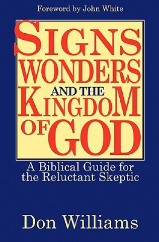 Signs, Wonders, and the Kingdom of God