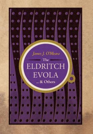 Eldritch Evola and Others