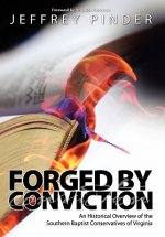 Forged by Conviction