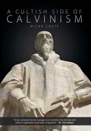 Cultish Side of Calvinism