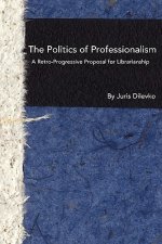 Politics of Professionalism