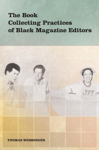 Book Collecting Practices of Black Magazine Editors