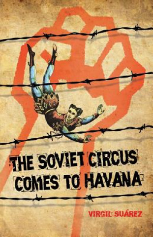 Soviet Circus Comes to Havana