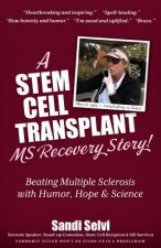 Stem Cell Transplant MS Recovery Story