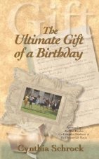 Ultimate Gift of a Birthday