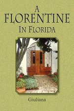Florentine in Florida