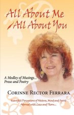 All about Me - All about You, a Medley of Musings, Prose and Poetry
