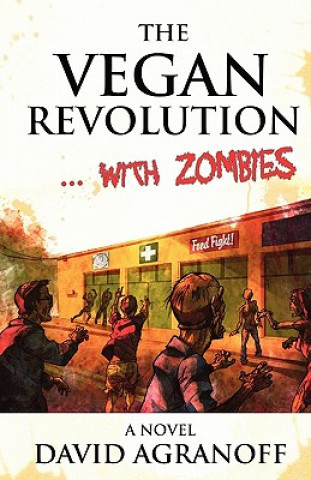 Vegan Revolution... with Zombies