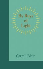 By Rays of Light