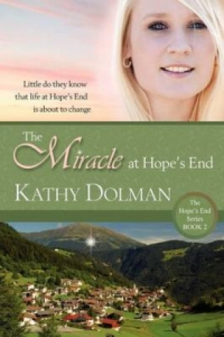 Miracle at Hope's End