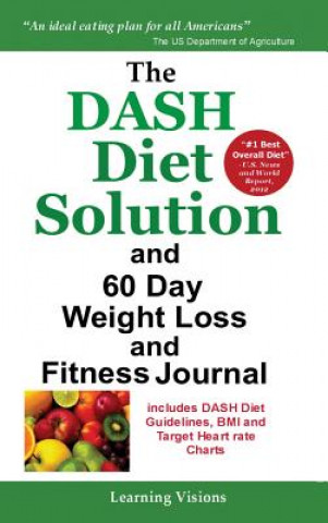 Dash Diet Solution and 60 Day Weight Loss and Fitness Journal