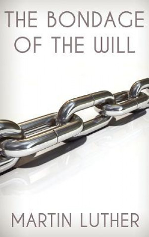 Bondage of the Will