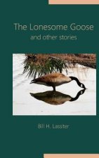 Lonesome Goose and Other Stories