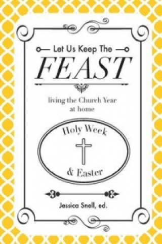 Let Us Keep the Feast