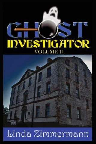 Ghost Investigator Volume 11