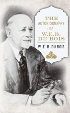 Autobiography of W. E. B. DuBois