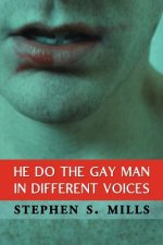 He Do the Gay Man in Different Voices
