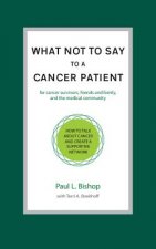 What Not to Say to a Cancer Patient