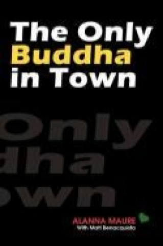 Only Buddha in Town