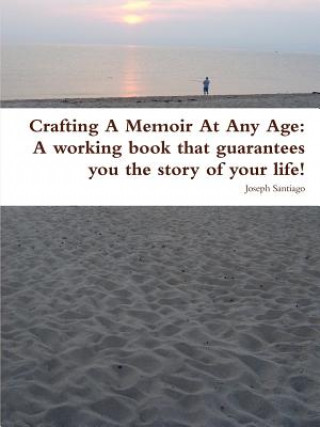 Crafting a Memoir at Any Age