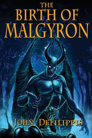 Birth of Malgyron