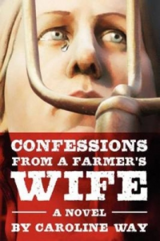 Confessions from a Farmer's Wife