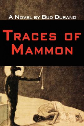 Traces of Mammon