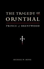 Tragedy of Orenthal, Prince of Brentwood