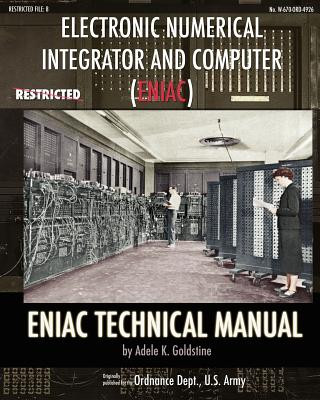 Electronic Numerical Integrator and Computer (ENIAC) ENIAC Technical Manual
