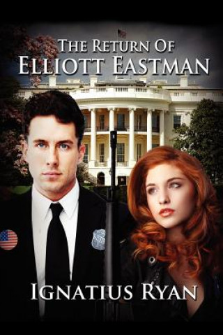 Return of Elliott Eastman