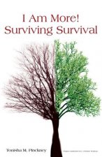 I Am More! - Surviving Survival