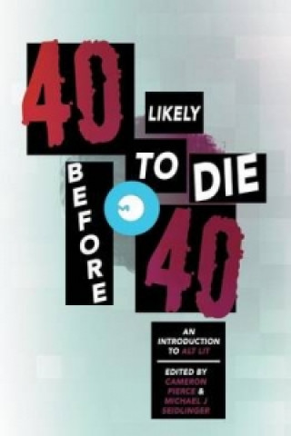 40 Likely to Die Before 40