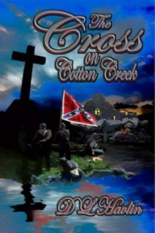 Cross on Cotton Creek