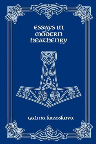 Essays in Modern Heathenry