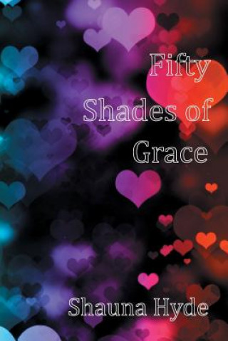 Fifty Shades of Grace