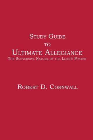 Study Guide to Ultimate Allegiance