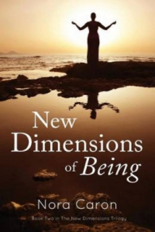 New Dimensions of Being