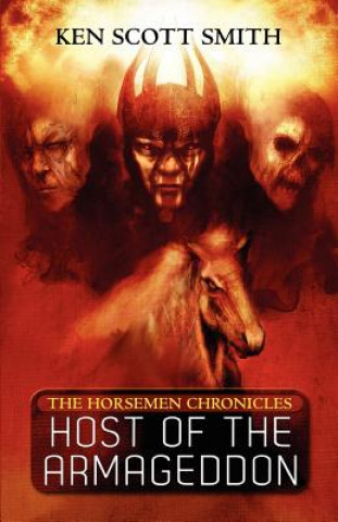 Host of the Armageddon (the Horsemen Chronicles Book 1)
