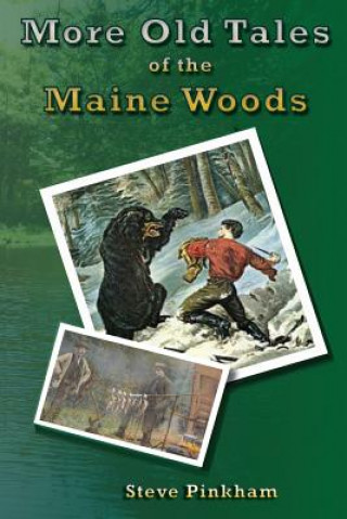 More Old Tales of the Maine Woods
