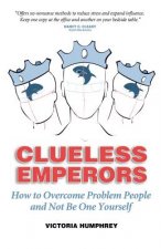 Clueless Emperors
