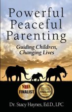 Powerful Peaceful Parenting