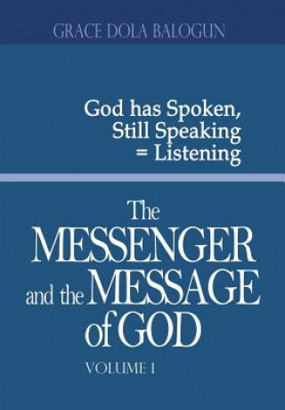 Messenger and the Message of God Volume 1