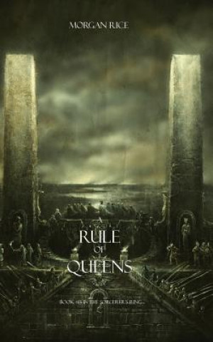 Rule of Queens (Book #13 in the Sorcerer's Ring)