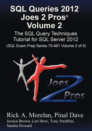 SQL Queries 2012 Joes 2 Pros (R) Volume 2