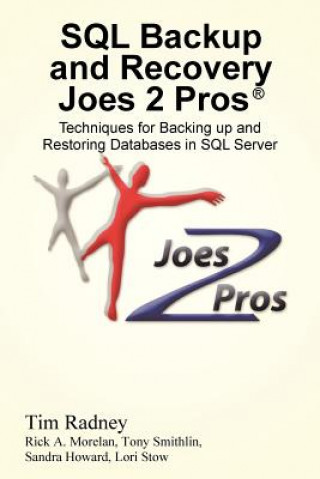 SQL Backup and Recovery Joes 2 Pros (R)